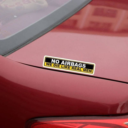 No Airbags We Die Like Real Man Auto Sticker - VCTparts.nl